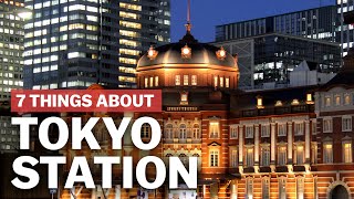 7 Things to know about Tokyo Station  japanguidecom [upl. by Akerdnahs]