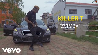 Killer T  Zvimba Official Video [upl. by Ateekahs]