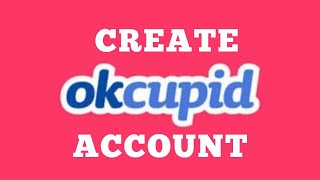 OkCupid Signup  Create OkCupid Account 2020  OkCupid Online Dating [upl. by Margot]