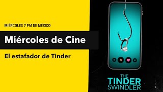 MIÉRCOLES DE CINE El estafador de Tinder [upl. by Kurland]