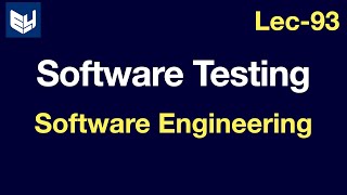 Software Testing  Software Engineering  SE  Lec93  Bhanu Priya [upl. by Etnomal]