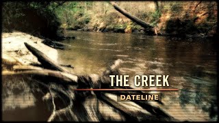 Dateline Episode Trailer The Creek [upl. by Remmer]