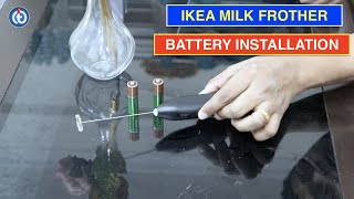 IKEA Milk Frother Battery Installation Procedure [upl. by Maltz]