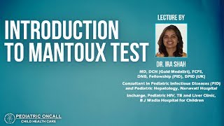 Dr Ira Shah  Introduction to Mantoux test  Pediatric Oncall [upl. by Camp229]