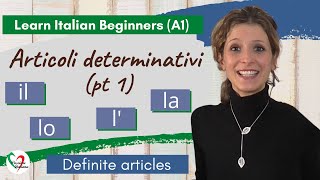 9 Learn Italian Beginners A1 Definite articles pt 1 [upl. by Acinomal]