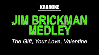 Karaoke  Jim Brickman Medley [upl. by Dorinda]