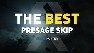 THE BEST PRESAGE SKIP  Destiny 2 [upl. by Sergias194]