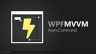 Build WPF AsyncCommand using C async await Task and MVVM [upl. by Ahsertal401]