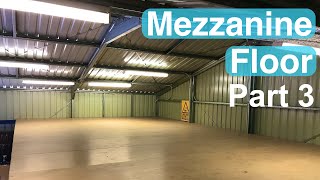 Mezzanine Floor Build Part 3 [upl. by Jodee481]