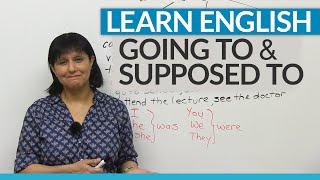 Learn English Grammar quotsupposed toquot amp quotgoing toquot [upl. by Kcirddahc245]