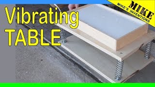 DIY Simple Vibrating Table  Mikes Inventions [upl. by Salem]