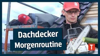 DachdeckerMorgenroutine I Mit Dach PRO [upl. by Cosma]