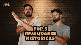 Top 5 rivalidades históricas [upl. by Gnaig494]