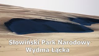 Słowiński Park Narodowy  Wydma Łącka [upl. by Polard396]