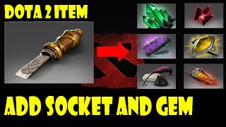 How to Add Socket and Gem on Dota 2 Item [upl. by Chura]