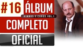 Marino 16  Himnos Y Coros Vol1 Album Completo Oficial [upl. by Oluas]