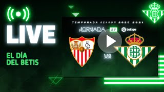 šØ DIRECTO  Sevilla FCReal Betis  VĆ¨VELO CON NOSOTROS [upl. by Alrick865]