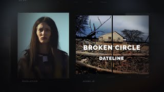 Dateline Episode Trailer Broken Circle  Dateline NBC [upl. by Worthy]