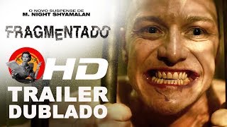 Filme Fragmentado  Trailer Oficial [upl. by Liane]