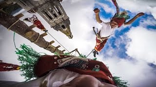 GoPro Dance of the Flyers an Ancient Mexican Ceremony [upl. by Droffilc665]