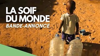 La Soif du Monde  Bande annonce FR [upl. by Leahcimed512]