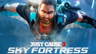 Just Cause 3  Sky Fortress Trailer [upl. by Kilah224]