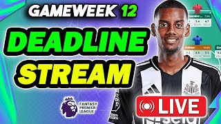 LIVE GAMEWEEK 12 DEADLINE STREAM  TEAM RATINGS  PLUS QampA  Fantasy Premier League 202425 [upl. by Oneal]