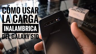 Cómo usar la carga inalámbrica del Galaxy S10 [upl. by Natal]