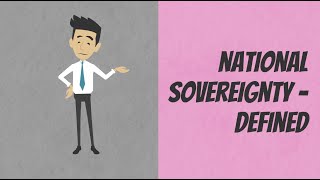 National Sovereignty  Defined [upl. by Balac7]