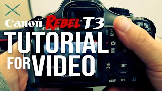 Canon T3 Basic Camera Tutorial for Video [upl. by Anniram]