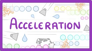 GCSE Physics  Acceleration 52 [upl. by Divine]