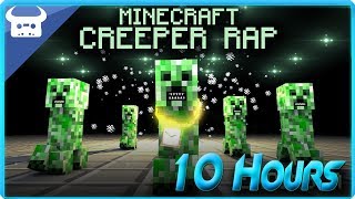 MINECRAFT CREEPER RAP  Dan Bull 10 Hours [upl. by Maia]