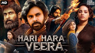 Pawan Kalyans HARI HARA VEERA Full Movie In Hindi  Rana Daggubati Nithya  South Action Movie [upl. by Oatis]