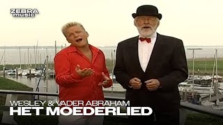 Wesley amp Vader Abraham  Het Moederlied [upl. by Ahsyat222]