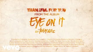 TobyMac  Thankful for You Lyrics [upl. by Eugilegna]