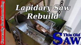 Vintage Lapidary Slab Saw Rebuild [upl. by Nnyledam]