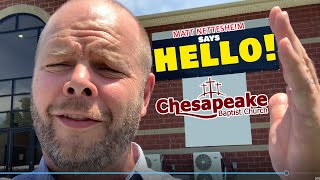 Hello from Matt Nettesheim  Chesapeake Baptist Church [upl. by Iilek]