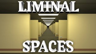 Liminal Spaces Exploring an Altered Reality [upl. by Palestine361]