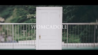 【MV】WOMCADOLE  ドア [upl. by Giffer]