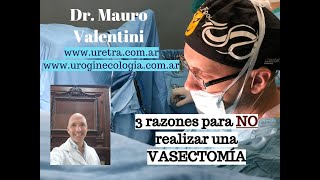 3 razones para NO realizar una VASECTOMÍA 😎🩺 [upl. by Shaner]