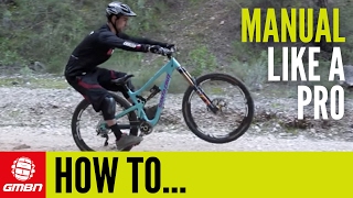 How To Manual Like A Pro – MTB Skills [upl. by Salomie]