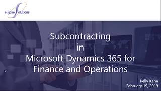 Subcontracting in Dynamics 365 for Finance and Operations Manufacturing [upl. by Rastus]