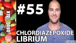 CHLORDIAZEPOXIDE LIBRIUM  PHARMACIST REVIEW  55 [upl. by Ellimak]