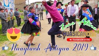 HUAYLARSH ANTIGUO 2019 en HUASICANCHA ZONA ALTINA [upl. by Neved199]