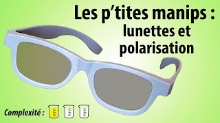 Lunettes et polarisation  PtitesManips 14 [upl. by Champaigne710]