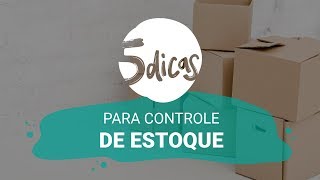 5 Dicas l Como fazer um controle de estoque eficiente [upl. by Argyle256]