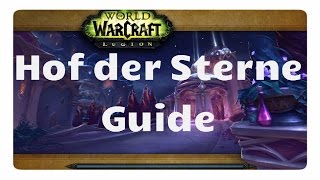 WoW Legion Hof der Sterne Guide [upl. by Nahtannhoj]