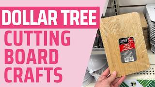 15 Dollar Tree Cutting Board Crafts that are Truly IMPRESSIVE [upl. by Ysirhc]