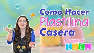 Como Hacer Plastilina Casera Para Niños [upl. by Damalas]