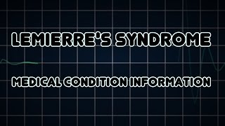 Lemierres syndrome Medical Condition [upl. by Leoline]